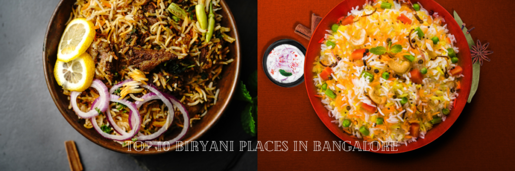 Top 10 biryani places in bangalore